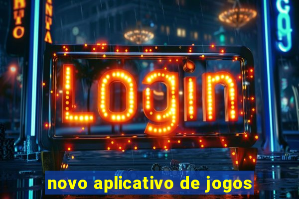 novo aplicativo de jogos